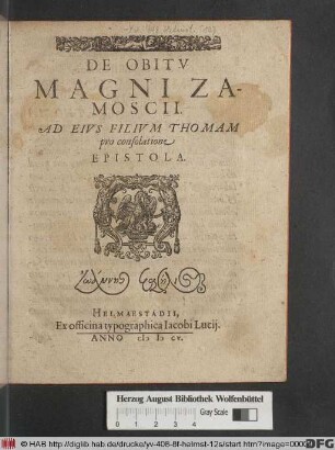 De Obitu Magni Zamoscii. Ad Eius Filium Thomam pro consolatione Epistola