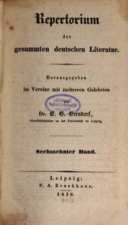 Repertorium der gesammten deutschen Literatur. 16. 1838