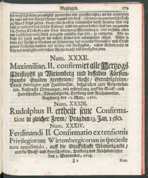 Num. XXXII. Maximilian. II. confimirt alle Hertzogs Christophs zu Wirtemberg und desselben Fürstenthumbs Gnaden Freyheiten, Recht, Gerechtigkeiten, ...