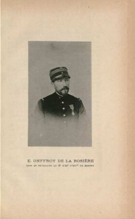 E. Onffroy de la Rosière, Chef de bataillon au 4e régt d'infie de marine