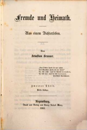 Gesammelte Erzählungen und poetische Schriften, 6. Fremde und Heimath ; 2. Theil : aus einem Dichterleben