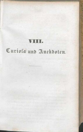 VIII. Curiosa und Anekdoten.