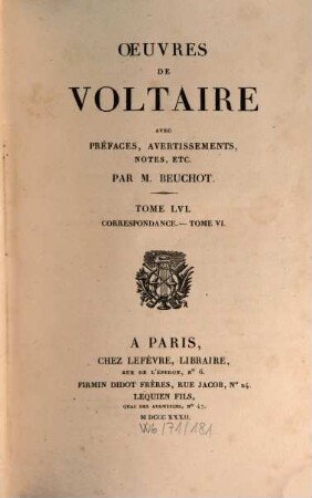 Oeuvres de Voltaire : avec prefaces, avertissiments, notes etc.. 56, Correspondance ; 6
