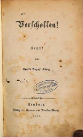 Verschollen! : Roman von Ewald August König
