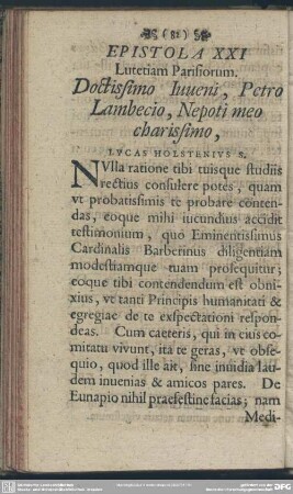 Epistola XXI Lutetiam Parisiorum. Doctissimo Iuveni, Petro Lambecio, Nepoti meo charissimo, Lucas Holstenius S.
