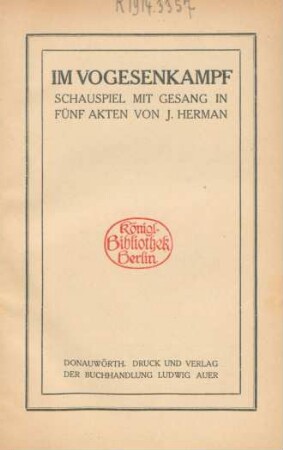 Im Vogesenkampf : Schauspiel mit Gesang in fünf Akten