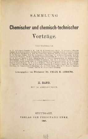 Sammlung chemischer und chemisch-technischer Vorträge. 2. 1897/98