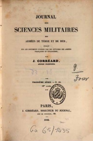 Journal des sciences militaires des armées de terre et de la mer. 9, 9 = A. 17. 1841