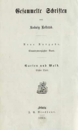 Band 21 = Garten und Wald, Theil 1: Gesammelte Schriften