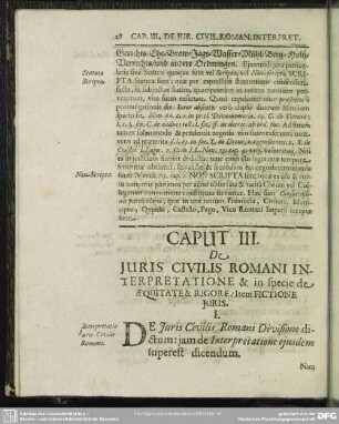 Caput III. De Iuris Civilis Romani Interpretatione & in specie de Aequitate & Rigore: Item Fictione Iuris