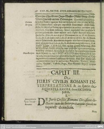 Caput III. De Iuris Civilis Romani Interpretatione & in specie de Aequitate & Rigore: Item Fictione Iuris