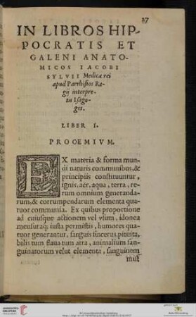 In Libros Hippocratis Et Galeni Anatomicos Iacobi Sylvii Medicae rei apud Parrhisios Regij interpretis Isagoges Liber I.