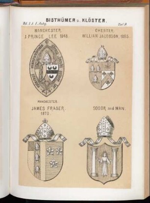 Taf. 9. Manchester. J. Prince Lee 1848. - Chester. William Jacobson, 1865. - Manchester. James Fraser. 1870. - Sodor and Man