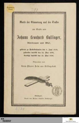 Worte der Erinnerung und des Trostes am Grabe von Johann Leonhard Bullinger Bierbrauer und Wirt : geboren zu Raboldshausen den 8. Juni 1840, gestorben daselbst den 24. Mai 1890, beerdigt daselbst den 26. Mai 1890