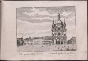 Die grose Hof-Kirche = La grande eglise de la cour