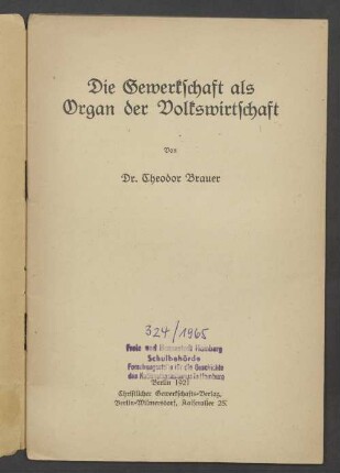 Die Gewerkschaft als Organ der Volkswirtschaft