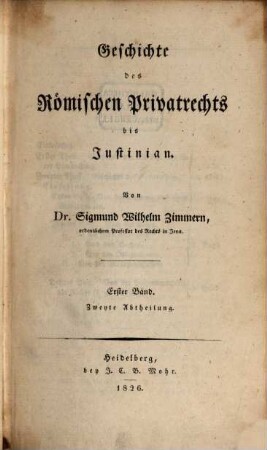 Geschichte des römischen Privatrechts bis Justinian, Bd. 1, Abth. 2. [Geschichts der Rechtslehren]