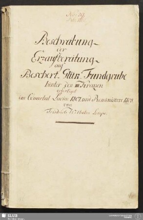 Beschreibung der Erzaufbereitung auf Beschert-Glük-Fundgrube hinter den III Kreuzen
