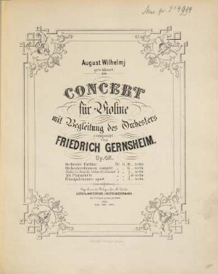 Concert : für Violine mit Begleitung des Orchesters ; Op. 42 ; August Wilhemj gewidmet