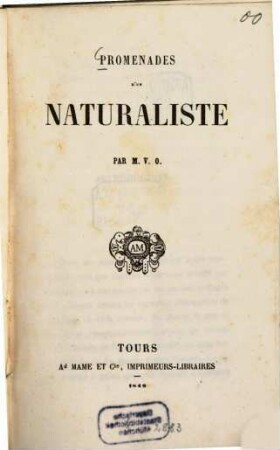 Promenades d'un naturaliste : Par M. V. O.
