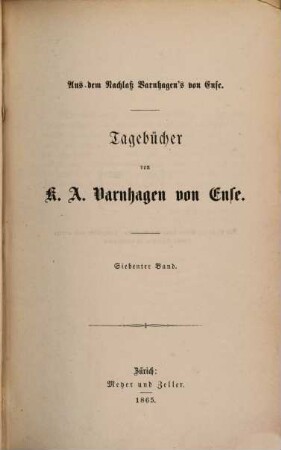 Tagebücher : aus dem Nachlaß Varnhagen's von Ense, 7