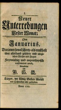 I. Neuer Unterredungen Erster Monat; Oder Januarius ...