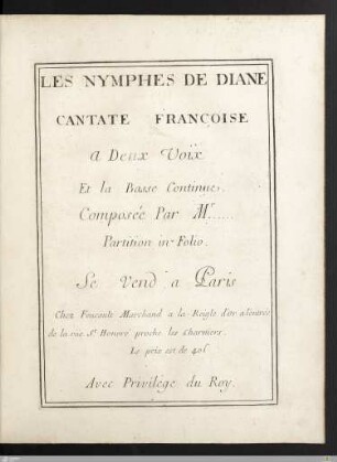 Les Nymphes De Diane : Cantate Françoise A Deux Voix Et la Basse Continue