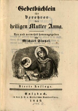 Gebetbüchlein für Verehrer der heiligen Mutter Anna