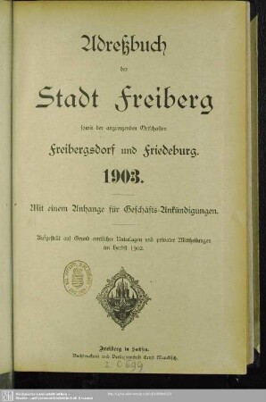 1903: Adreßbuch der Stadt Freiberg sowie der angrenzenden Ortschaften Freibergsdorf und Friedeburg