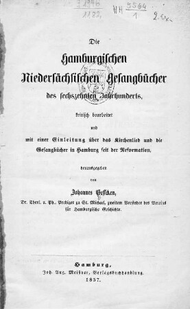 Die hamburgischen niedersächsischen Gesangbücher des sechszehnten Jahrhunderts
