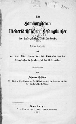 Die hamburgischen niedersächsischen Gesangbücher des sechszehnten Jahrhunderts