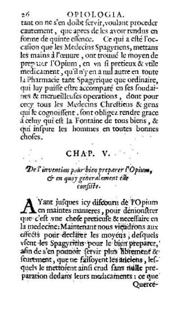 Chap. V. De l'invention pour bien preparer l'Opium, & en quoy generalement elle consiste.