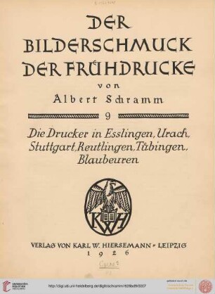 Band 9: Der Bilderschmuck der Frühdrucke: Die Drucker in Esslingen, Urach, Stuttgart, Reutlingen, Tübingen, Blaubeuren