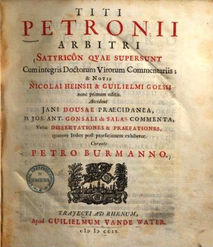 Titi Petronii Arbitri satyricôn quae supersunt