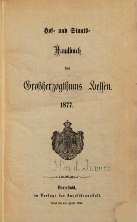 Hof- und Staatshandbuch des Großherzogtums Hessen : für das Jahr ... 1877