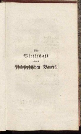 Die Wirthschaft eines Philosophischen Bauers.