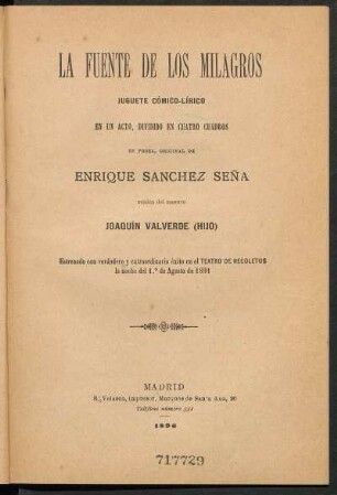 La fuente de los milagros : juguete cómico-lírico en un acto, dividido en cuatro cuadros, en prosa, original de Enrique Sánchez Seña