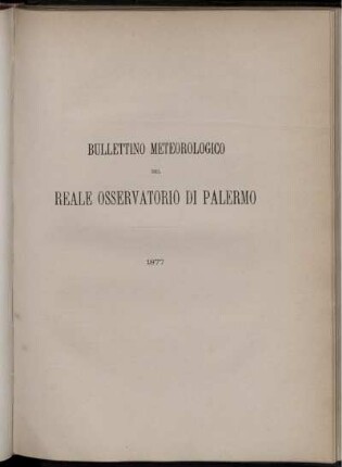 Bullettino Meteorologico Del Reale Osservatorio Di Palermo 1877