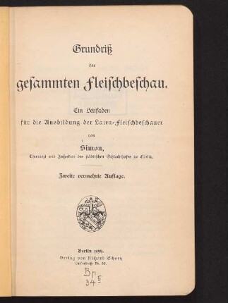 Grundriß der gesammten Fleischbeschau : ein Leitfaden für die Ausbildung der Laien-Fleischbeschauer