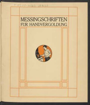 [Nachtr. 3]: Messingschriften für Handvergoldung