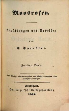 C. Spindler's Werke, 17. Moosrosen ; Bd. 2