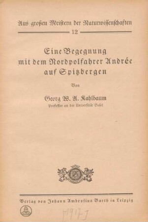 Eine Begegnung mit dem Nordpolfahrer Andrée auf Spitzbergen