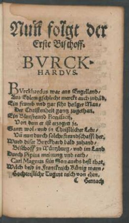 Nun folgt der Erste Bischoff Burckhardus.