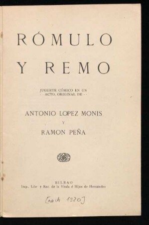 Rómulo y Remo : juguete cómico en un acto