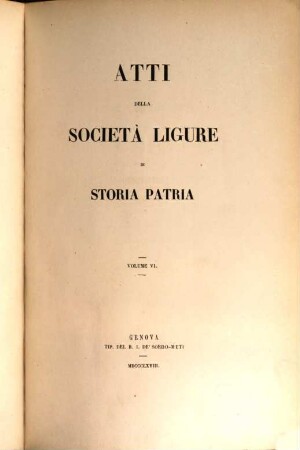Atti della Società Ligure di Storia Patria. 6. 1870