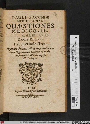 Habens Titulos Tres: Quorum Primus est de Impotentia coeundi & generandi; Secundus de morborum simulatione; Tertius de peste & Contagio