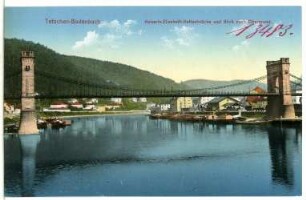Tetschen-Bodenbach. Kaiserin Elisabeth-Kettenbrücke (1855) und Blick nach Obergrund.