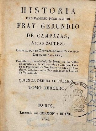 Historia del famoso predicador Fray Gerundio de Campazas, alias Zotes, 3