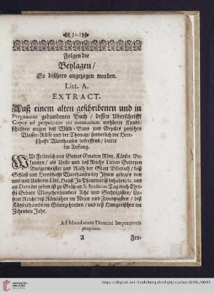 Folgen die Beylagen / so bißhero angezogen worden