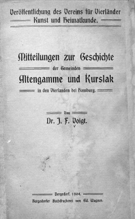 Mitteilungen zur Geschichte der Gemeinden Altengamme und Kurslak in den Vierlanden bei Hamburg